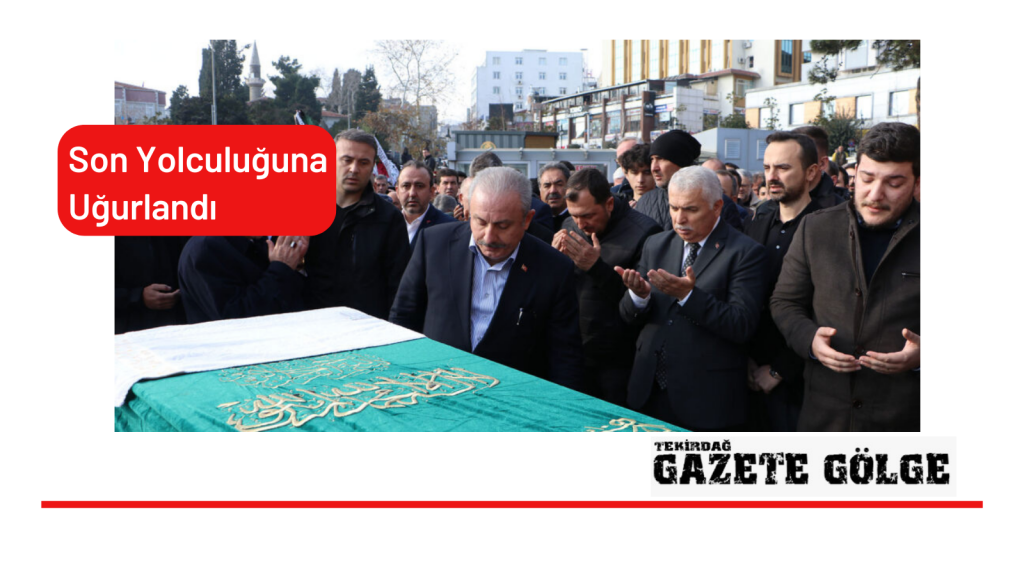 Son Yolculuğuna Uğurlandı