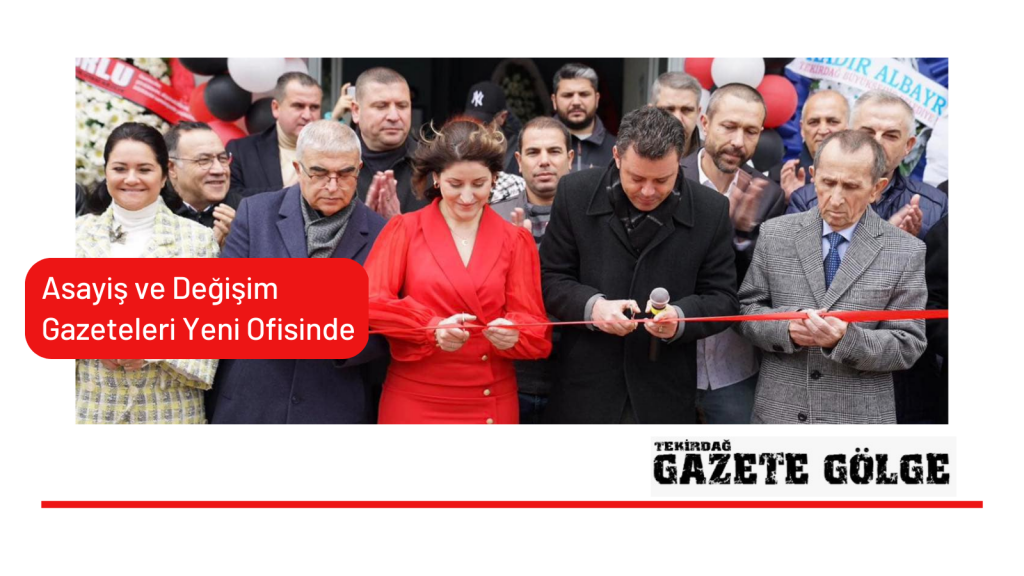 Asayiş ve Değişim Gazeteleri Yeni Ofisinde