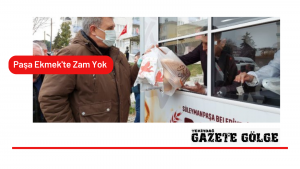Paşa Ekmek’te Zam Yok