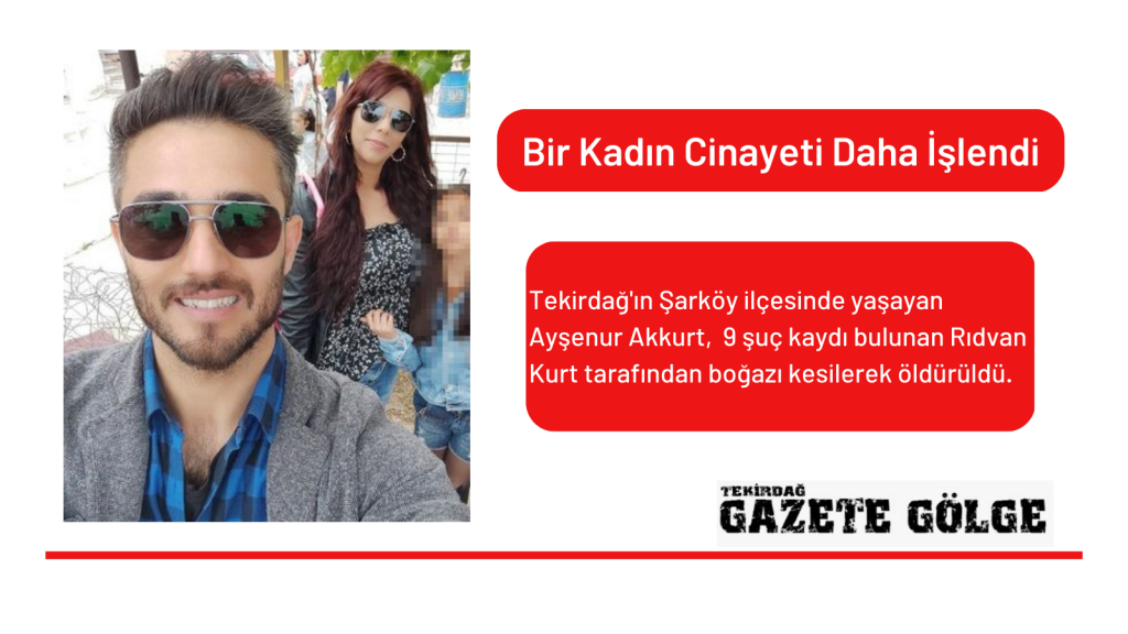 Bir Kadın Cinayeti Daha İşlendi