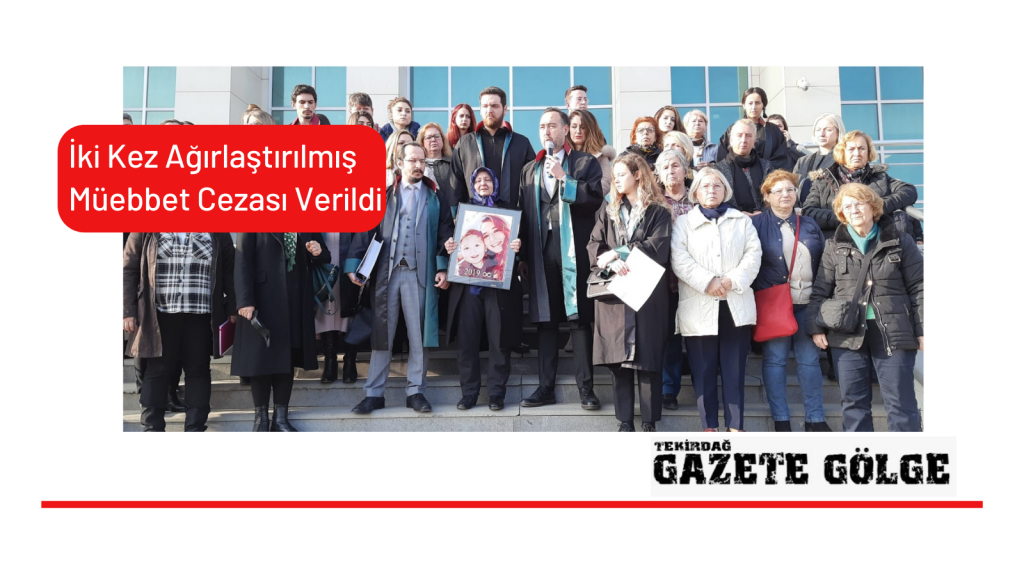 Eski Eşi ve Oğlunu Öldüren Tekler’e İki Kez Ağırlaştırılmış Müebbet