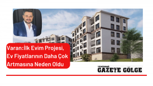 Ev Fiyatlarının Daha Çok Artmasına Neden Oldu