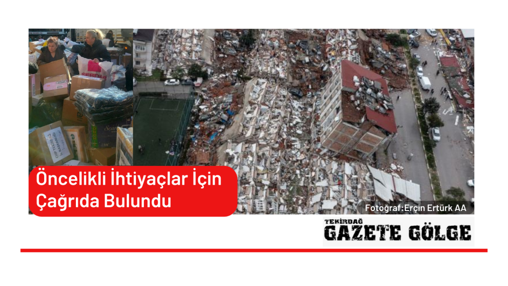 Öncelikli İhtiyaçlar İçin Çağrıda Bulundu