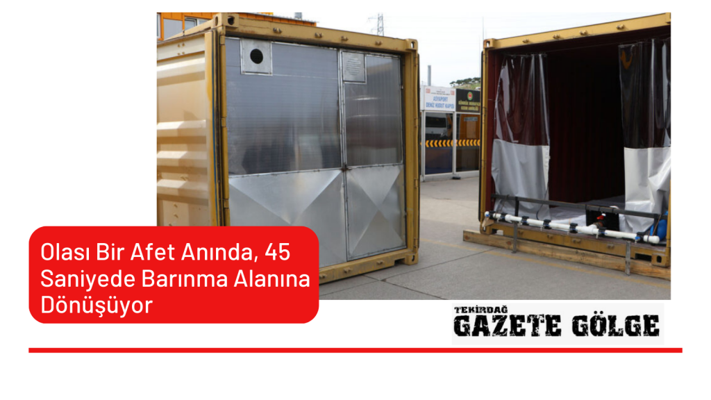 45 Saniyede Barınma Alanına Dönüşüyor