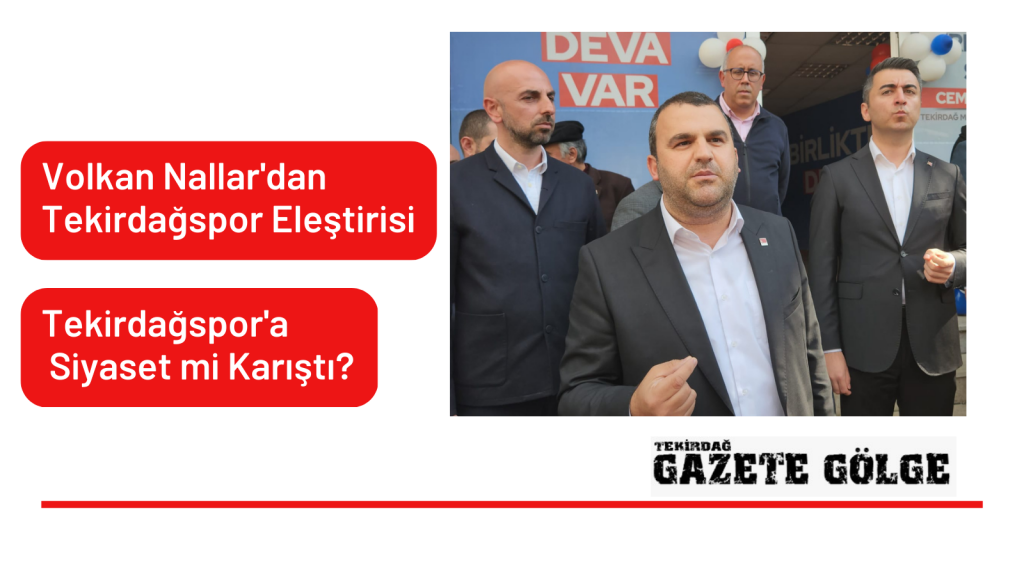 Tekirdağspor’a Siyaset Mi Karıştı?