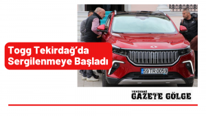 Togg Tekirdağ’da Sergilenmeye Başladı