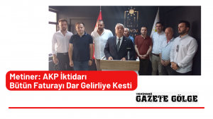 AKP İktidarı Bütün Faturayı Dar Gelirliye Kesti