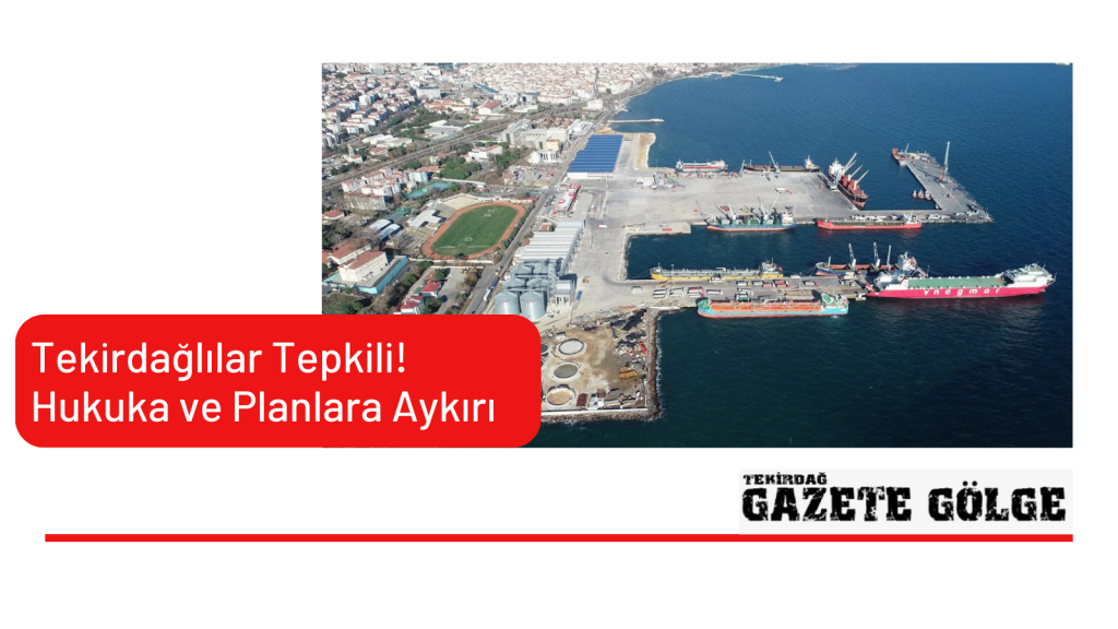 Ceyport limanı Planlara ve Hukuka Aykırı