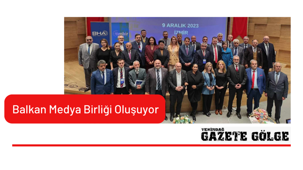 balkan Medya Birliği Oluşuyor