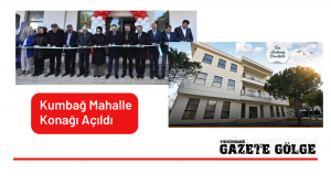 Kumbağ Mahalle Konağı Açıldı