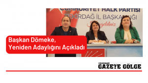 Başkan Dömeke, Yeniden Adaylığını Açıkladı