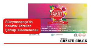 Süleymanpaşa’da Kakava Hıdrellez Şenliği Düzenlenecek