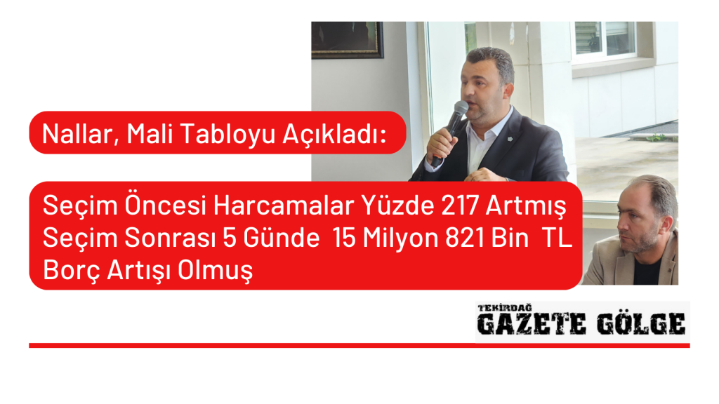 Nallar,Mali Tabloyu Açıkladı