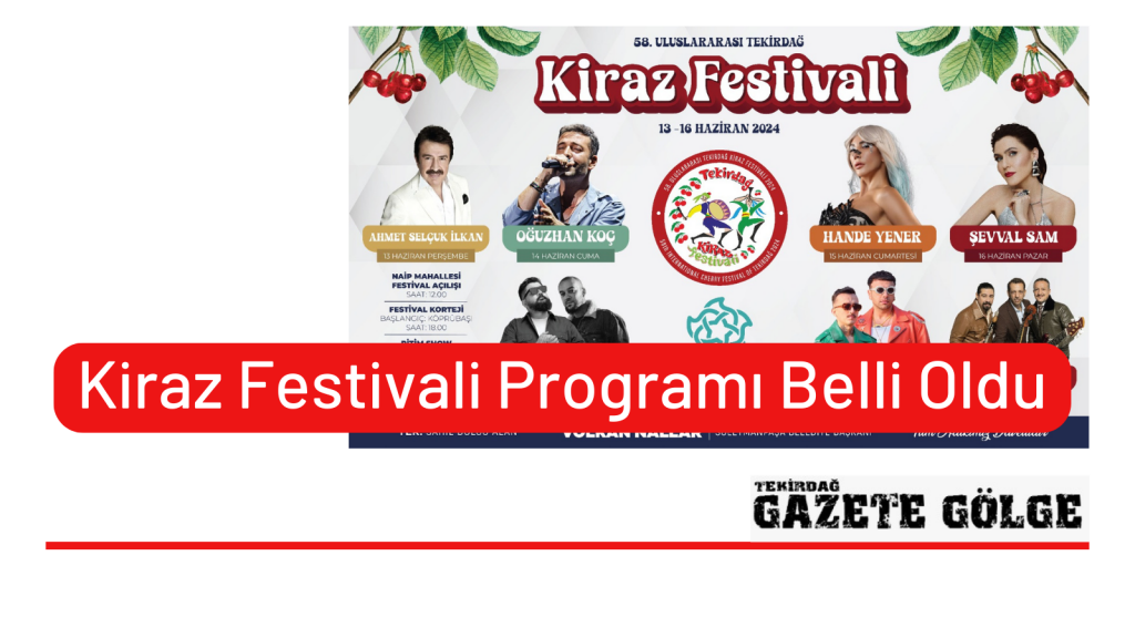 Kiraz Festivali Programı Belli Oldu
