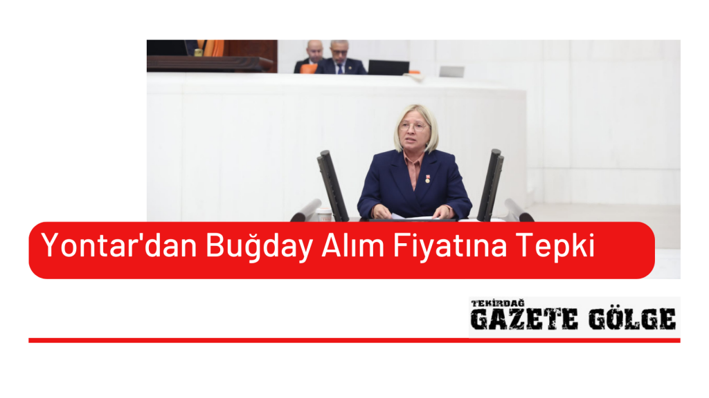 Yontar’dan Buğday Alım Fiyatına Tepki