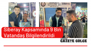 Siberay Kapsamında 9 Bin Vatandaş Bilgilendirildi